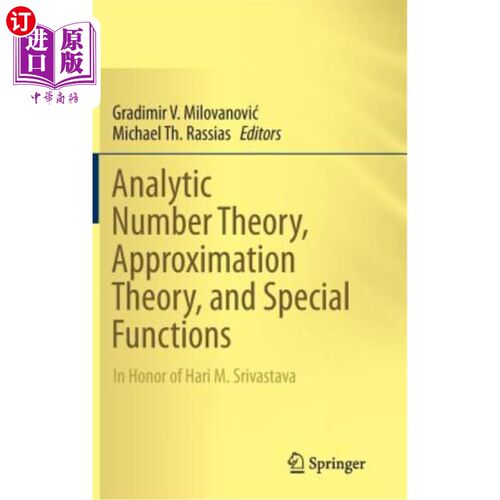 海外直订Analytic Number Theory, Approximation Theory, and Special Functions: In Honor of 解析数论、近似理论和特殊函