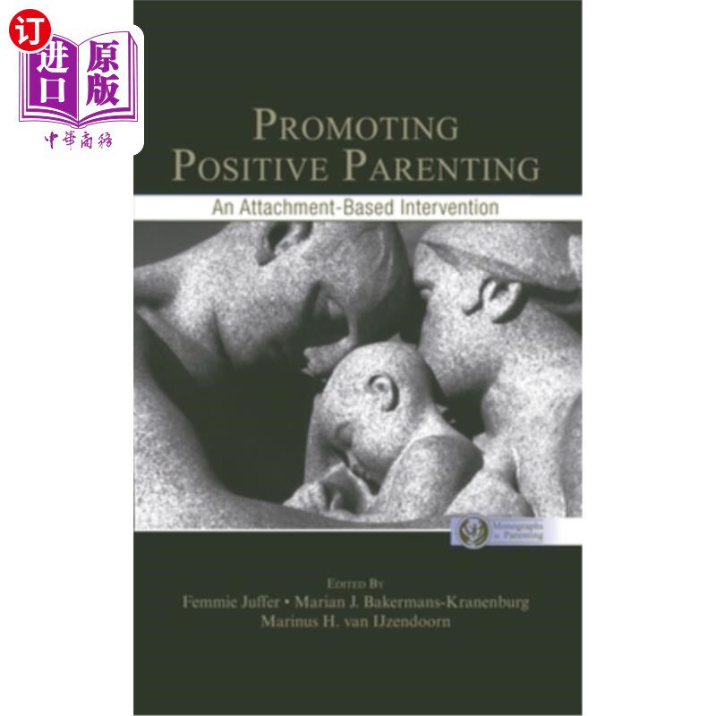 海外直订医药图书Promoting Positive Parenting: An Attachment-Based Intervention 促进积极育儿:一种基于依恋的干预