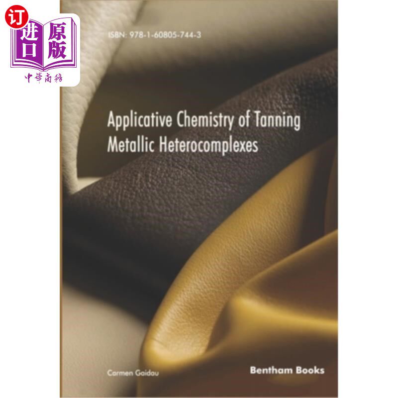 海外直订Applicative Chemistry of Tanning Metallic Heterocomplexes 鞣制金属杂合物的应用化学