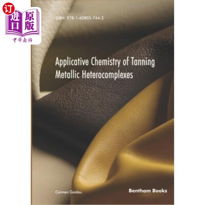 海外直订Applicative Chemistry of Tanning Metallic Heterocomplexes 鞣制金属杂合物的应用化学