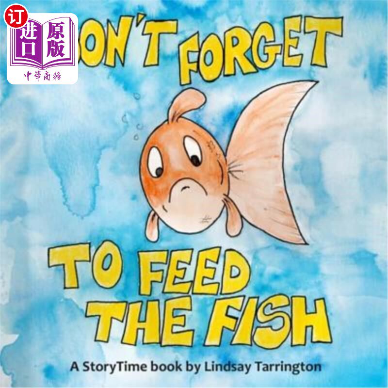海外直订Don't Forget to Feed the Fish 别忘了喂鱼