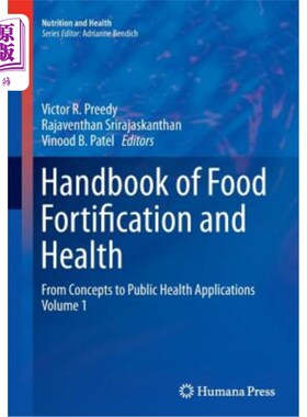 海外直订Handbook of Food Fortification and Health: From Concepts to Public Health Applic 食品强化与健康手册：从概念