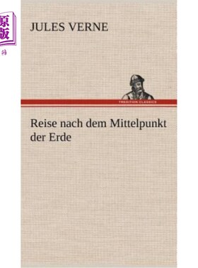 海外直订德语 Reise nach dem Mittelpunkt der Erde 