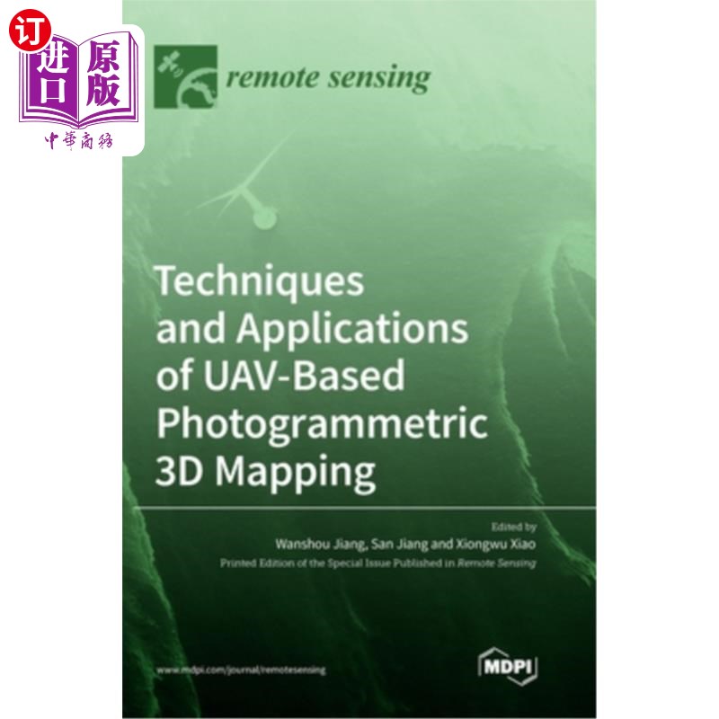 海外直订Techniques and Applications of UAV-Based Photogrammetric 3D Mapping 基于无人机的摄影测量三维测绘技术与应用
