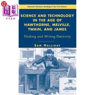 the Hawthorne and 霍桑 吐温和詹姆 海外直订Science Thin Age Technology Twain Melville 梅尔维尔 James