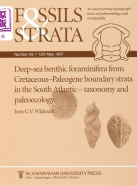 海外直订Deep-Sea Benthic Foraminifera from Cretaceous-Paleogene Boundary Strata in the S 南大西洋白垩纪-古近纪界线