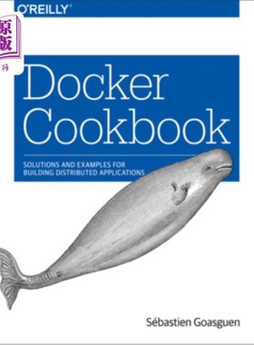 海外直订Docker Cookbook: Solutions and Examples for Building Distributed Applications Docker Cookbo