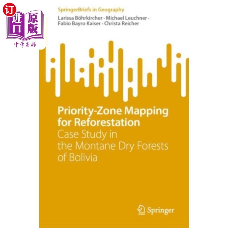 海外直订Priority-Zone Mapping for Reforestation 重新造林的优先区域映射