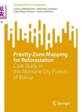 海外直订Priority-Zone Mapping for Reforestation 重新造林的优先区域映射