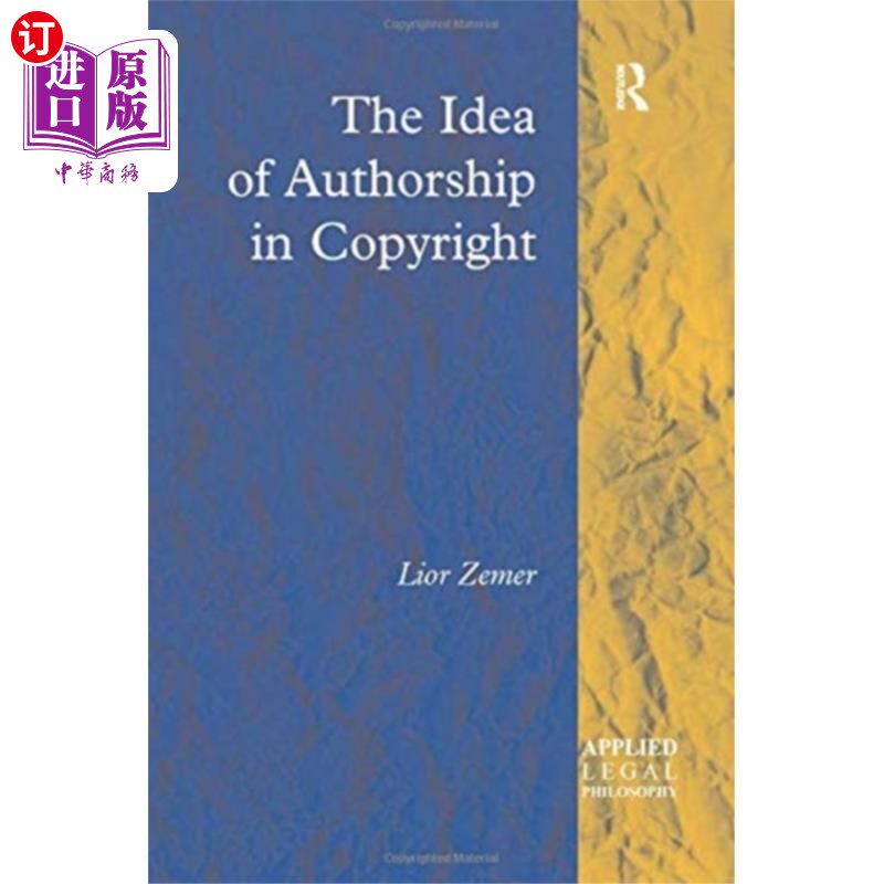 海外直订Idea of Authorship in Copyright 版权中的作者意识