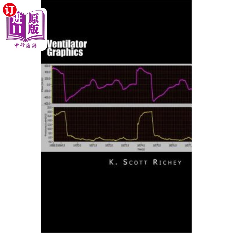 海外直订医药图书Ventilator Graphics: Identifying Patient Ventilator Asynchrony and Optimizing Se 呼吸机图形：识别患