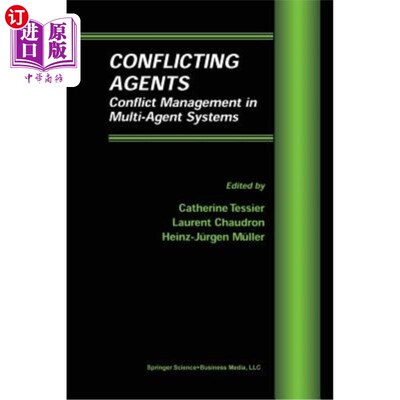 海外直订Conflicting Agents: Conflict Management in Multi-Agent Systems 冲突代理:多代理系统中的冲突管理