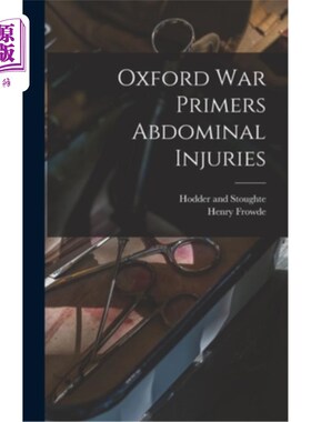 海外直订医药图书Oxford war Primers Abdominal Injuries 《牛津战争入门》腹部损伤