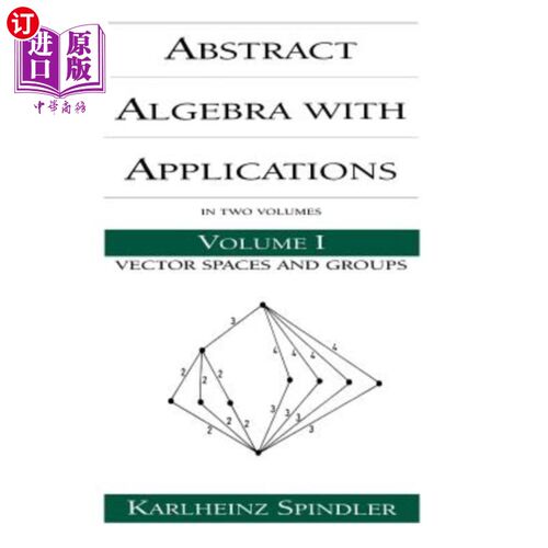 海外直订Abstract Algebra with Applications: Volume 1: Vector Spaces and Groups 抽象代数及其应用：第一卷：向量空间和