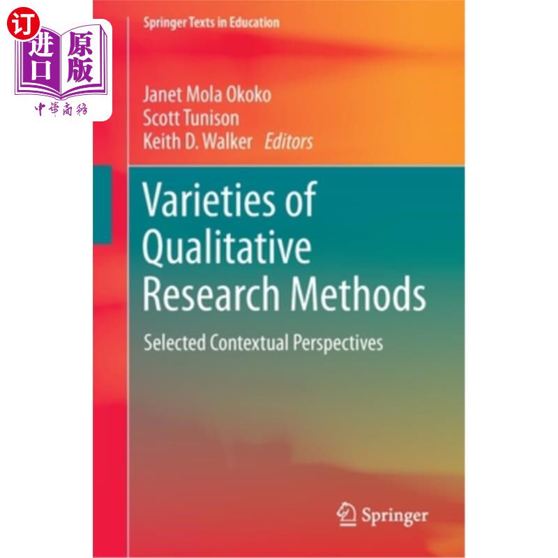 海外直订Varieties of Qualitative Research Methods: Selected Contextual Perspectives 定性研究方法的种类:选择上下文视