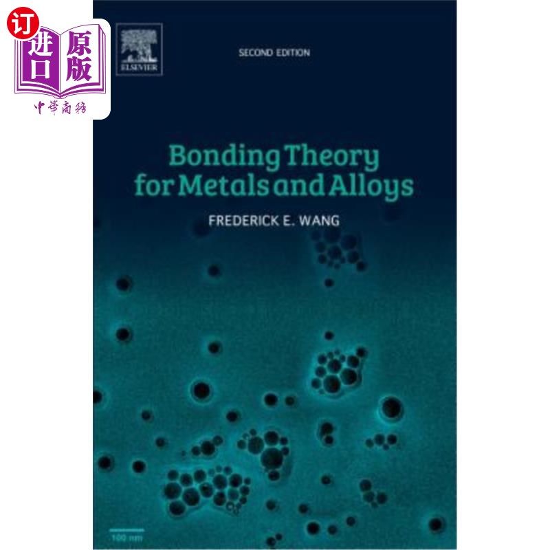 海外直订Bonding Theory for Metals and Alloys 金属和合金的键合理论
