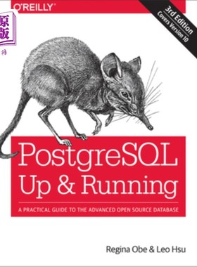 海外直订Postgresql: Up and Running: A Practical Guide to the Advanced Open Source Databa Postgresql：启动并运