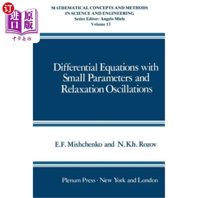 海外直订Differential Equations with Small Parameters and Relaxation Oscillations 具有小参数和松弛振荡的微分方程