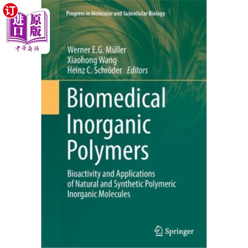 海外直订Biomedical Inorganic Polymers: Bioactivity and Applications of Natural and Synth 生物医学无机聚合物:天然和合成