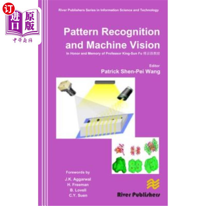 海外直订Pattern Recognition and Machine Vision- In Honor and Memory of Late Prof. King-S 模式识别与机器视觉:纪念已