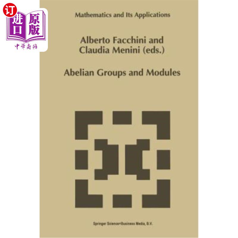 海外直订Abelian Groups and Modules: Proceedings of the Padova Conference, Padova, Italy, 阿贝尔小组和模块：帕多瓦会