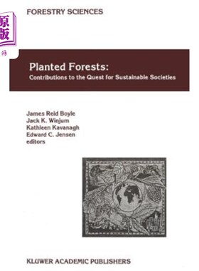 海外直订Planted Forests: Contributions to the Quest for Sustainable Societies 人工森林:对追求可持续社会的贡献