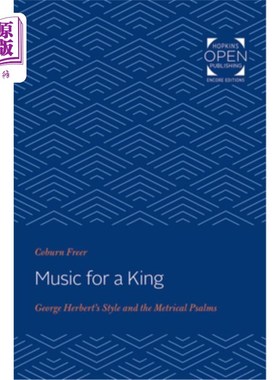 海外直订Music for a King: George Herbert's Style and the Metrical Psalms 国王的音乐:乔治赫伯特的风格和韵律诗篇