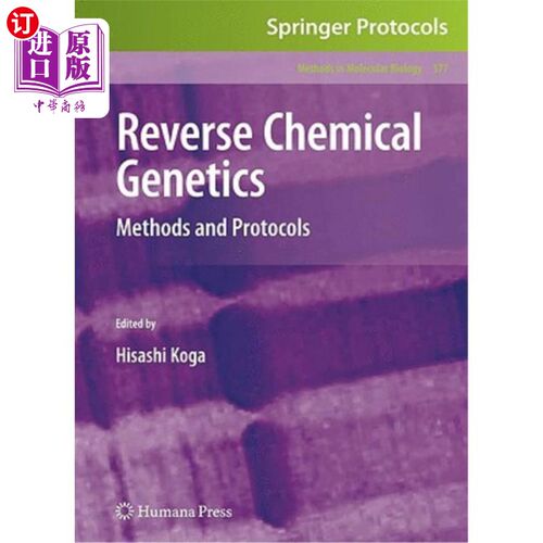 海外直订Reverse Chemical Genetics: Methods and Protocols 逆向化学遗传学:方法和方案