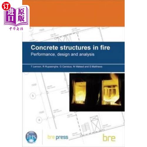 海外直订Concrete Structures in Fire: Performance, Design and Analysis (Br 490) 火灾中的混凝土结构:性能、设计与分析(