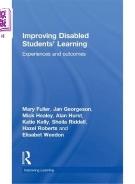 海外直订Improving Disabled Students' Learning: Experiences and Outcomes 改善残疾学生的学习：经验和结果
