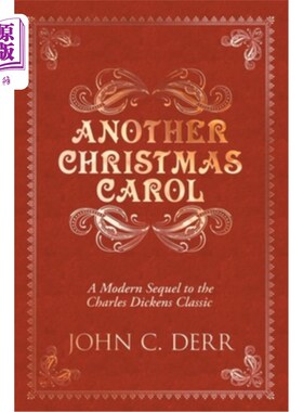 海外直订Another Christmas Carol: A Modern Sequel to the Charles Dickens Classic 另一首圣诞颂歌:查尔斯·狄更斯经典小