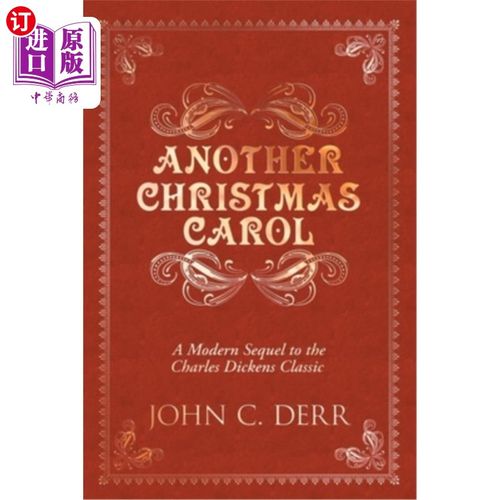 海外直订Another Christmas Carol: A Modern Sequel to the Charles Dickens Classic 另一首圣诞颂歌:查尔斯·狄更斯经典小
