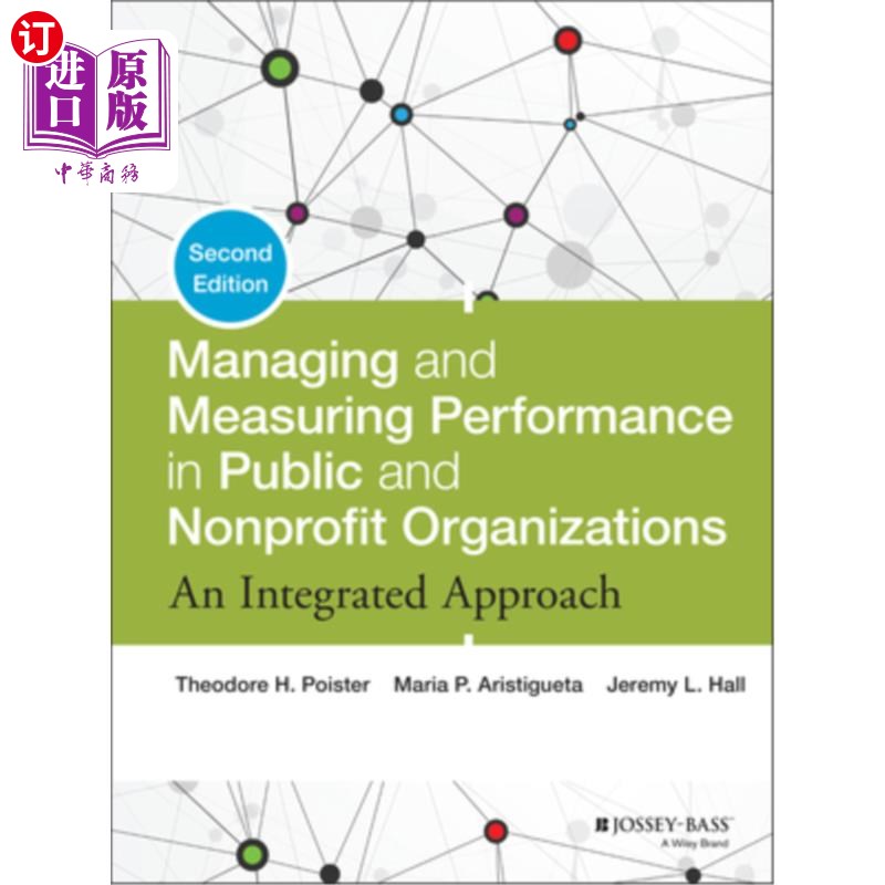海外直订Managing and Measuring Performance in Public and Nonprofit Organizations 公共和非营利组织的绩效管理和衡量