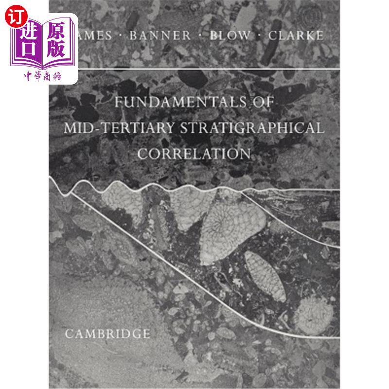 海外直订Fundamentals of Mid-Tertiary Stratigraphical Correlation 中第三系地层对比基础