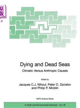 海外直订Dying and Dead Seas Climatic Versus Anthropic Causes 死亡和死海气候原因与人类原因