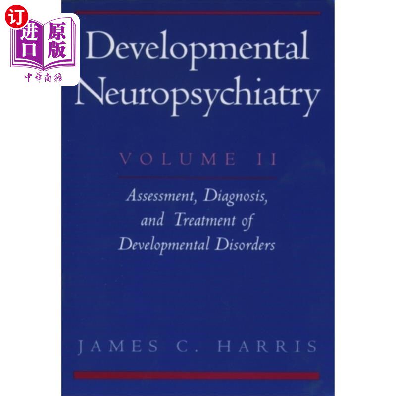 海外直订医药图书Developmental Neuropsychiatry: Volume 2: Assessm... 发育神经精神病学:第二卷:发育障碍的评估、诊断和