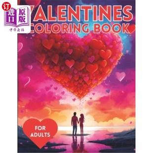 海外直订Valentines Coloring Book for Adults: Better than a box of chocolates. Filled wit 成人情人节涂色书：比一盒巧