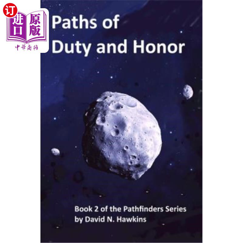 海外直订Paths of Duty and Honor: Book 2 of the Pathfinders Series 责任与荣誉之路：探路者系列第2册