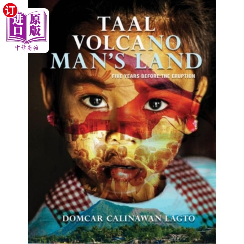海外直订Taal Volcano Man's Land: Five Years Before the Eruption 塔尔火山人类的土地:火山爆发前五年