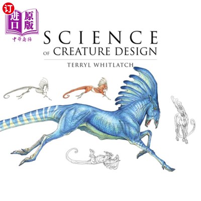 海外直订Science of Creature Design: Understanding Animal Anatomy 生物设计科学:理解动物解剖学