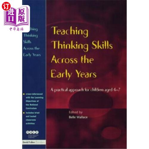 海外直订Teaching Thinking Skills Across the Early Years: A Practical Approach for Childr 早期思维技能教学：4-7岁儿