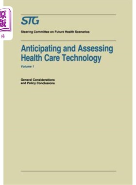 海外直订医药图书Anticipating and Assessing Health Care Technology: General Considerations and Po 预测和评估医疗技术