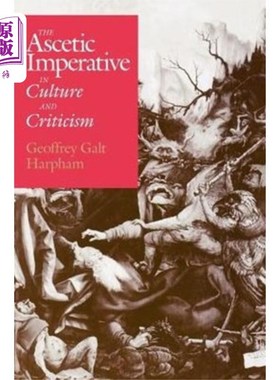 海外直订Ascetic Imperative in Culture and Criticism 文化与批评中的禁欲命令