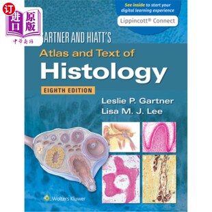 Text 组织学地图集和文本 Hiatt 高德纳和希亚特 Histology and Atlas 海外直订医药图书Gartner