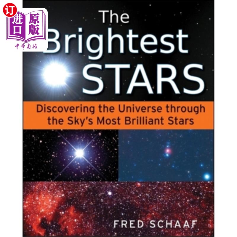 海外直订The Brightest Stars: Discovering the Universe Through the Sky's Most Brilliant S 最亮的星星:通过天空中最亮