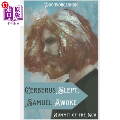 海外直订Cerberus Slept, Samuel Awoke: Omnibus Edition 刻耳柏洛斯睡了，塞缪尔醒了:综合版