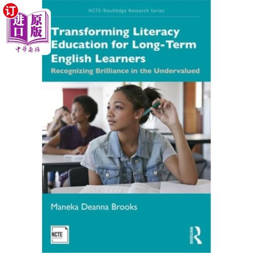 海外直订Transforming Literacy Education for Long-Term English Learners: Recognizing Bril 转变长期英语学习者的读写教