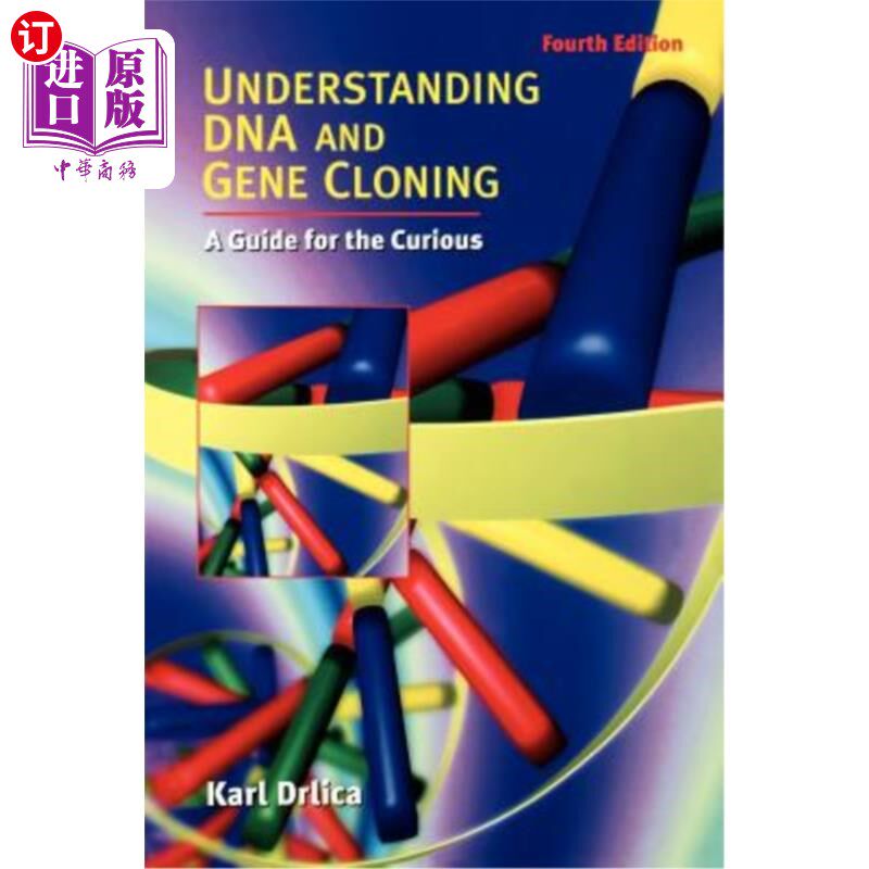 海外直订Understanding DNA and Gene Cloning: A Guide for the Curious 理解DNA和基因克隆:好奇心指南