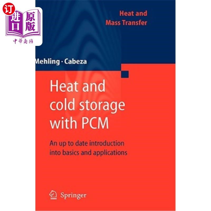海外直订Heat and Cold Storage with PCM: An Up to Date Introduction Into Basics and Appli PCM冷热储存:基础知识和应用