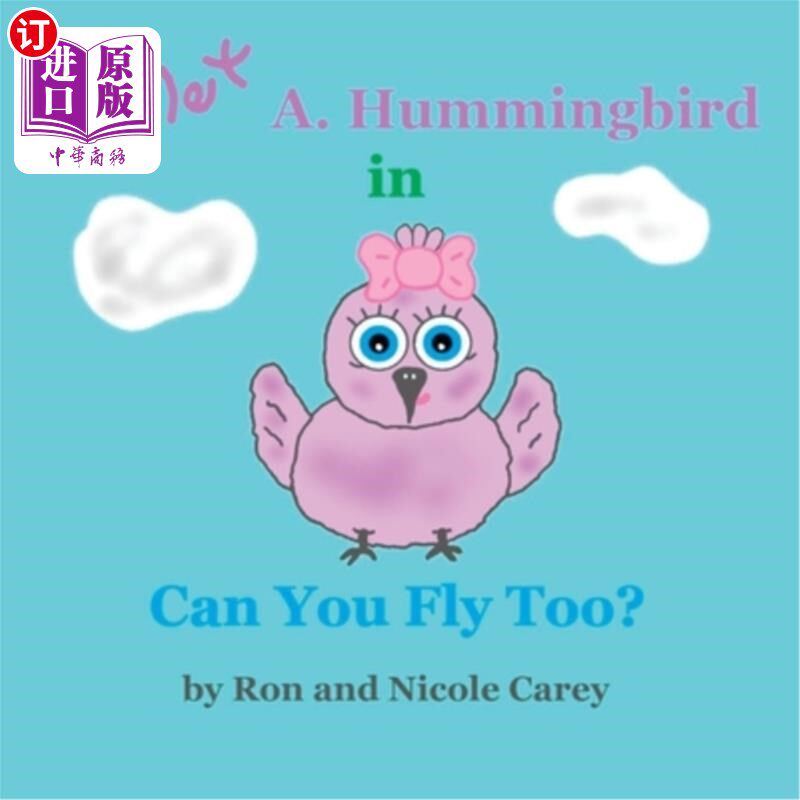 海外直订Violet A. Hummingbird in Can You Fly Too? 2023 revision 《你也能飞吗?》中的蜂鸟Violet A.2023年修订